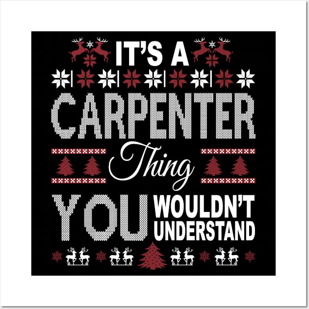 It's CARPENTER Thing You Wouldn't Understand Xmas Family Name Wall Art by Salimkaxdew